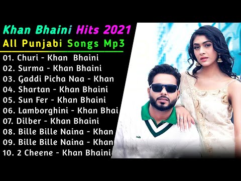 Khan Bhaini New Punjabi Songs |New Punjab jukebox 2021 | Best Khan Bhaini Punjabi Song Jukebox| New