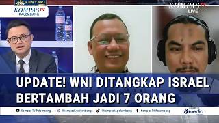 Pengarah GPCI Update WNI Ditangkap Israel jadi 7 Orang, Ini Kata Aktivis Freedom Flotilla 2010
