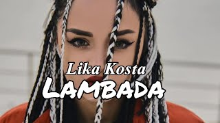 Lambada || Lika Kosta (Lambada remix song)