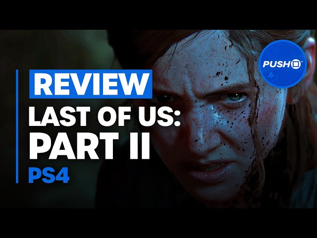 The Last of Us Part II on PS4 reviews draw near universal acclaim