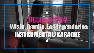 Wisin, Camilo, Los Legendarios - Buenos Días (INSTRUMENTAL/KARAOKE7PISTA/LETRA) I AlbertEncinas25