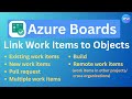 Link Work Items to Objects | Azure Boards | Azure DevOps | An IT Professional