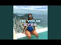 In Your Eyes Feat Yungrupert mp3