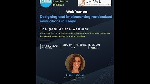 EAK Webinar: Designing and Implementing Randomized Evaluations in Kenya.