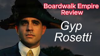 Boardwalk Empire: The Rise And Fall Of Gyp Rosetti | What Was His Downfall?