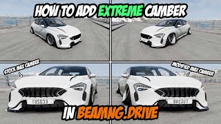 How to Add EXTREME CAMBER to ANY Car in BeamNG.drive [No Mods]