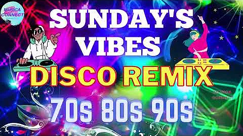 [SUNDAY'S BEST] Best Of Remix Disco 70's 80's 90's - Nonstop Disco Remix Party Music