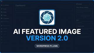Details AI Featured Image Generator 2.0 for WordPress: Full Walkthrough News