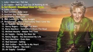 Air Supply, Lobo, Bee Gees Rod Stewart Phil Collins | Best Classic Soft Songs 70s 80s & 90s Playlist by Relax Soft Music 554 views 5 months ago 1 hour, 22 minutes