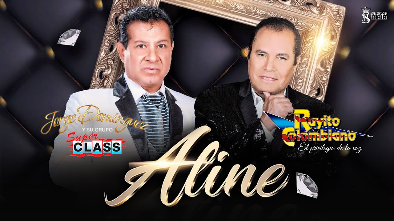 Jorge Domínguez y su Grupo Super Class Ft. Rayito Colombiano - Aline
