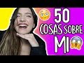 50 COSAS SOBRE MI | Mariam Obregón