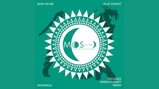 Bush B4 Me - Blue Sunset (Extended Mix) Resimi