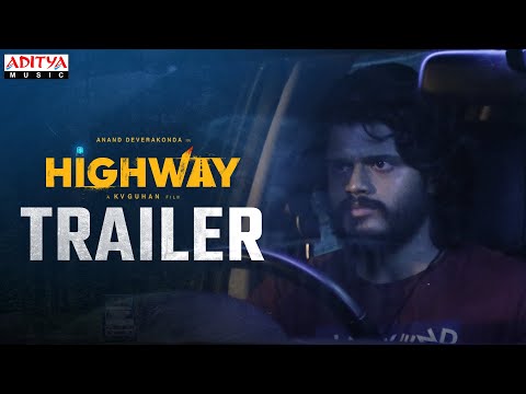 Highway Trailer | Anand Deverakonda, Abhishek Banerjee, Saiyami Kher, Manasa Radhakrishna, KV Guhan