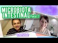 Microbiota Intestinal -  Entrevista con el Dr. Manuel Alejandro González Hernández | Parte 2