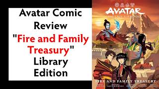 Avatar Comic Review - Fire and Family Treasury Library Edition