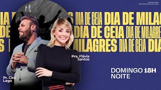 Santa Ceia com Pastora Flávia Santos | Noite - 07/05/2023 ( COM LIBRAS ) #cultoaovivo #santaceia