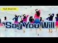Say You Will / High Beginner Line Dance / Bosson / 세이 유 윌 라인댄스 / Linedancequeen