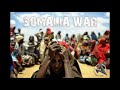 All in one somalia war