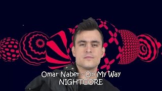 Omar Naber - On My Way Nightcore ( ESC17 Slovenia ) Resimi