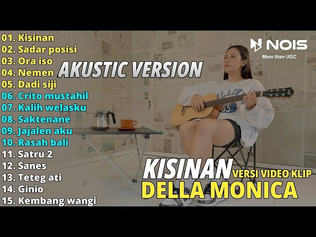 Della Monica Kisinan Full Album | Best Musik Akustik Jawa Terbaru 2023 class=