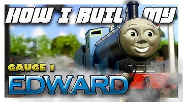 How I Built My Gauge 1 Edward | Tutorial