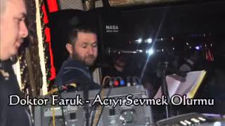 Doktor Faruk - Acıyı Sevmek Olur mu Resimi