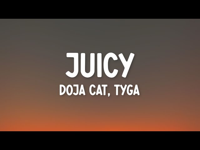 Doja Cat, Tyga - Juicy (Lyrics) class=