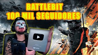 100K seguidores OBRIGADO! + Battlebit minha opinião