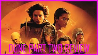 Dune Part Two | A Cinematic Masterpiece