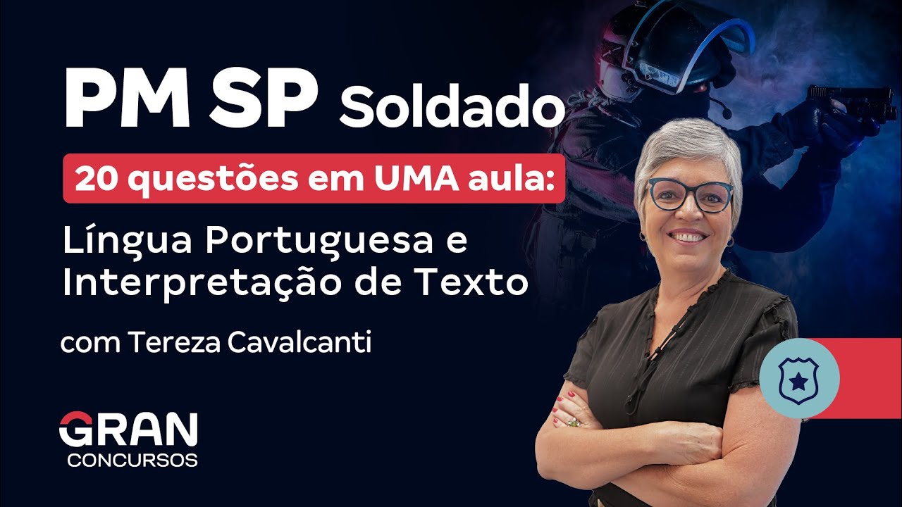 Concurso PM SP Soldado 20 questões em UMA aula Língua Portuguesa e Interpretação de Texto