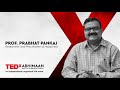 &quot;From Struggles to Smiles” | Dr. Prabhat Pankaj | TEDxAbhimaan Institute Jodhpur Youth