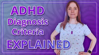 ADHD Diagnosis Criteria  Explained