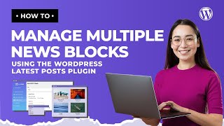 How to Manage Multiple News Blocks using WordPress Latest Posts Plugin