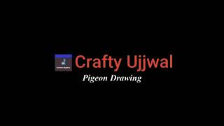 How To Draw Pigeon | Step BY Step | Crafty Ujjwal