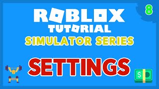 How to Make a Simulator Game on ROBLOX! Part 8!