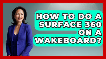 How To Do A Surface 360 On A Wakeboard? - Water Sports Haven