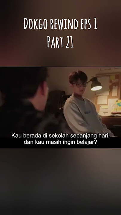 dokgo rewind eps1 part 21 #drama #drakor #film #dramakorea #rangkumdrama #sinetron #filmpendek
