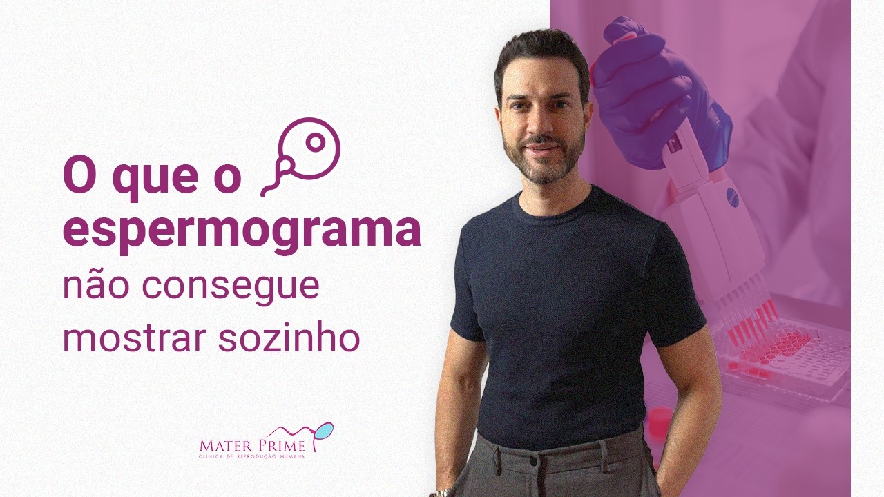 O que o espermograma não consegue mostrar sozinho