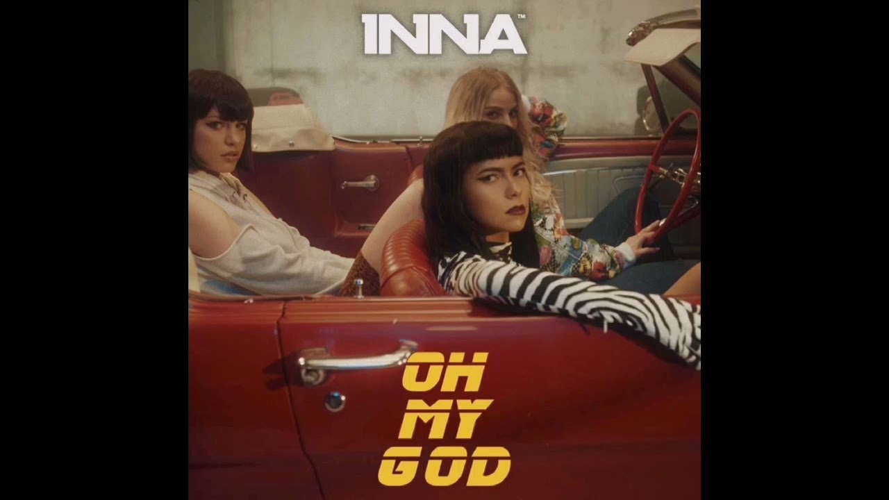 INNA - OH MY GOD (Audio)