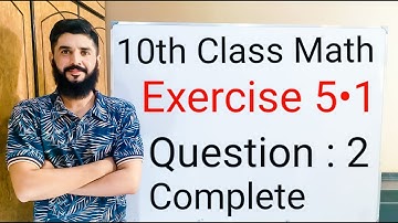 10th class Math Exercise 5.1 Question 2  | Balochistan Board | FREE EDUCATION | Muhammad Hilal