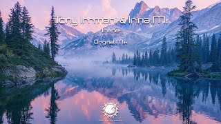 Tony Irrmani & Irina M. - Irene Extended Mix