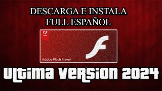 Descargar E Instalar Adobe Flash Player 32 Full Español 2024 (MEGA-MediaFire-4Shared)