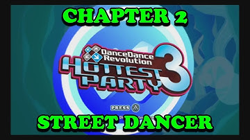 DDR Hottest Party 3 - Imagined Story Mode (Normal) [Street Dancer]