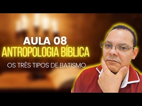 Vídeo: Quais são os três tipos de batismo?