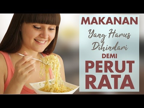 Hindari 10 Makanan Ini Demi Perut Rata | Fitness 101