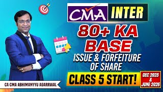 CMA Inter Dec 2025 &amp; June 2026 | Issue &amp; Forfeiture of Shares Class 5 | Corporate Accounting Start!
