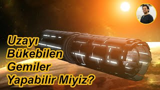 Evreni Bükebilir Miyiz?