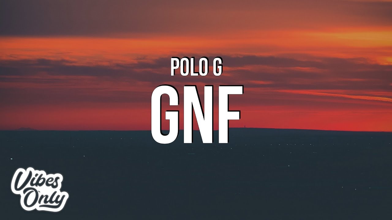 Polo G - GNF (Lyrics)