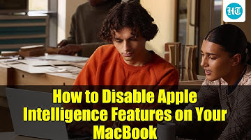 How to Disable Apple Intelligence Features on Your MacBook | Easy Guide to Turn Off AI