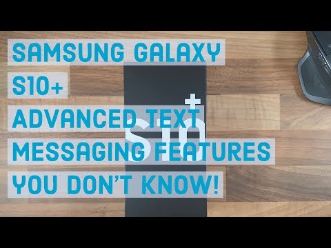 Advanced Text Messaging features, How to use | Samsung Galaxy S10 Plus